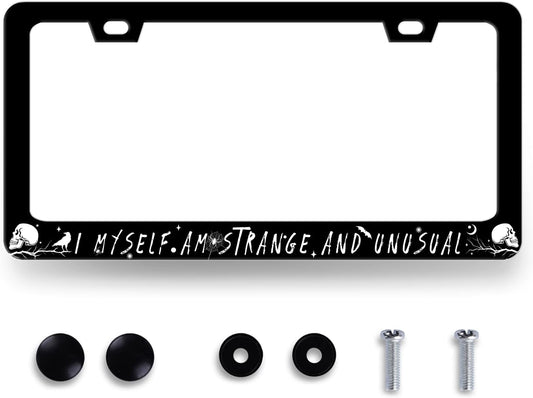 I Myself am Strange and Unusual License Plate Frame Personalise License Plate Holder Front and Rear Car Tags Stainless Steel Auto Parts Funny License Plate Men Women Decoration with Screws 12.2"x6.2"