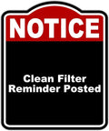 Clean Filter Reminder Posted Notice Red Black Aluminum Composite Sign 15 x 18 by WorkHouseSigns