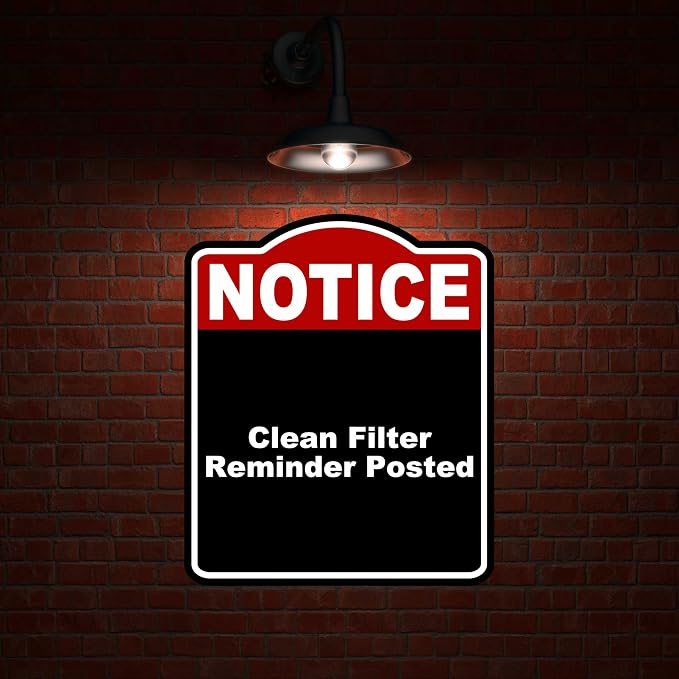 Clean Filter Reminder Posted Notice Red Black Aluminum Composite Sign 15 x 18 - Image 2
